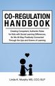 Co-Regulation Handbook, Murphy Linda K