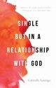 Single but in a Relationship with God, Santiago Gabrielle