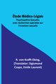 tude Mdico-Lgale, Krafft-Ebing R. von