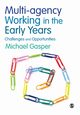 Multi-agency Working in the Early Years, Gasper Michael