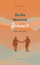 Sechs Monate Sommer, Groll Esra