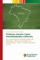 Prticas sociais como manifesta?es culturais, Strmer da Rosa Tatiana Ftima