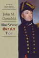 Blue Water Scarlet Tide, Danielski John