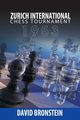 Zurich International Chess Tournament, 1953, Bronstein David