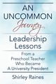 An Uncommon Journey, Raines Shirley
