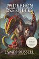 The Dragon Defenders - Book Four, Russell James