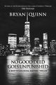 NO GOOD DEED GOES UNPUNISHED, QUINN BRYAN