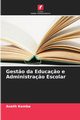 Gest?o da Educa?o e Administra?o Escolar, Komba Aneth