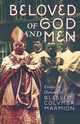 Beloved of God and Men, 