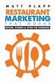 Restaurant Marketing That Works, Plapp Matt