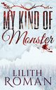 My Kind of Monster, Roman Lilith