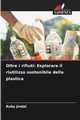 Oltre i rifiuti, Jindal Ruby