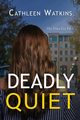 Deadly Quiet, Watkins Cathleen