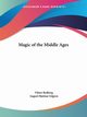 Magic of the Middle Ages, Rydberg Viktor