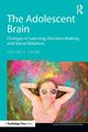 The Adolescent Brain, Crone Eveline A.