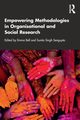 Empowering Methodologies in Organisational and Social Research, 