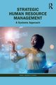 Strategic Human Resource Management, Bassett-Jones Nigel