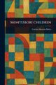 Montessori Children, Bailey Carolyn Sherwin