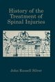 History of the Treatment of Spinal Injuries, Silver John Russell