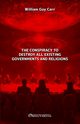 The Conspiracy To Destroy All Existing Governments and Religions, Guy Carr William