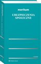 Meritum Ubezpieczenia spoeczne, Dziubiska-Lechnio Ewa, Kostrzewa Magdalena, Kostrzewa Piotr, Kuniar Jerzy, Skowroska Eliza