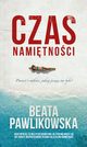 Czas namitnoci, Pawlikowska Beata