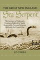 The Great New England Sea Serpent, O'Neill J. P.