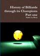 History of Billiards through its Champions   Part one, La Rosa Santo