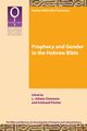 Prophecy and Gender in the Hebrew Bible, 