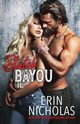 Stuck Bayou, Nicholas Erin