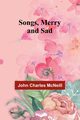 Songs, Merry and Sad, McNeill John Charles