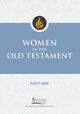Women in the Old Testament, Part One, Nowell Irene