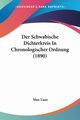 Der Schwabische Dichterkreis In Chronologischer Ordnung (1890), 