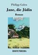 Jane, die Jdin, Galen Philipp