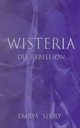 Wisteria, Serry Emrys