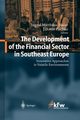 The Development of the Financial Sector in Southeast Europe, 