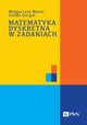 Matematyka dyskretna w zadaniach, Murat Magorzata, Gorgol Izolda