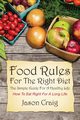 Food Rules for the Right Diet, Craig Jason