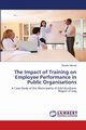 The Impact of Training on Employee Performance in Public Organisations, Hamad Karokh