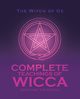 Complete Teachings of Wicca, The Witch of Oz