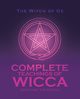 Complete Teachings of Wicca, The Witch of Oz