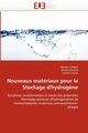 Nouveaux matriaux pour le stockage d''hydrog?ne, Collectif