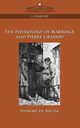 The Physiology of Marriage and Pierre Grassou, De Balzac Honore