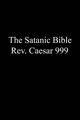 The Satanic Bible, 999 Rev Caesar