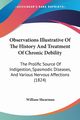 Observations Illustrative Of The History And Treatment Of Chronic Debility, Shearman William
