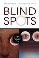 Blind Spots, Van Hecke Madeleine L.