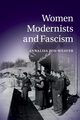 Women Modernists and Fascism, Zox-Weaver Annalisa