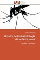 Histoire de l'pidmiologie de la fi?vre jaune, BALDACCHINO-F