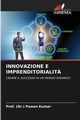 INNOVAZIONE E IMPRENDITORIALIT?, Kumar Prof. (Dr.) Pawan