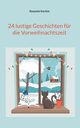 24 lustige Geschichten fr die Vorweihnachtszeit, Kertels Resemie